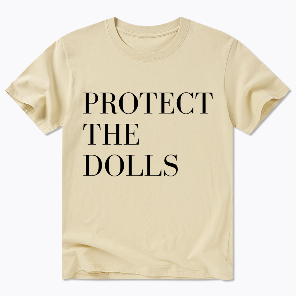 Protect The Dolls Feminist Classic T-Shirt