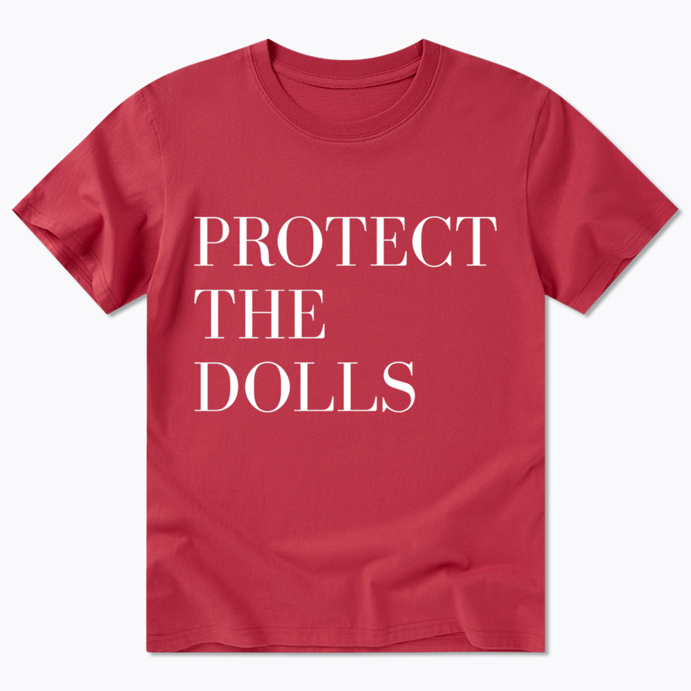 Protect The Dolls Feminist Classic T-Shirt
