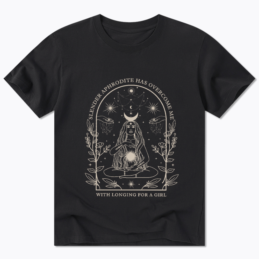 Slender Aphrodite Has Overcome Me with Longing for a Girl Classic T-Shirt