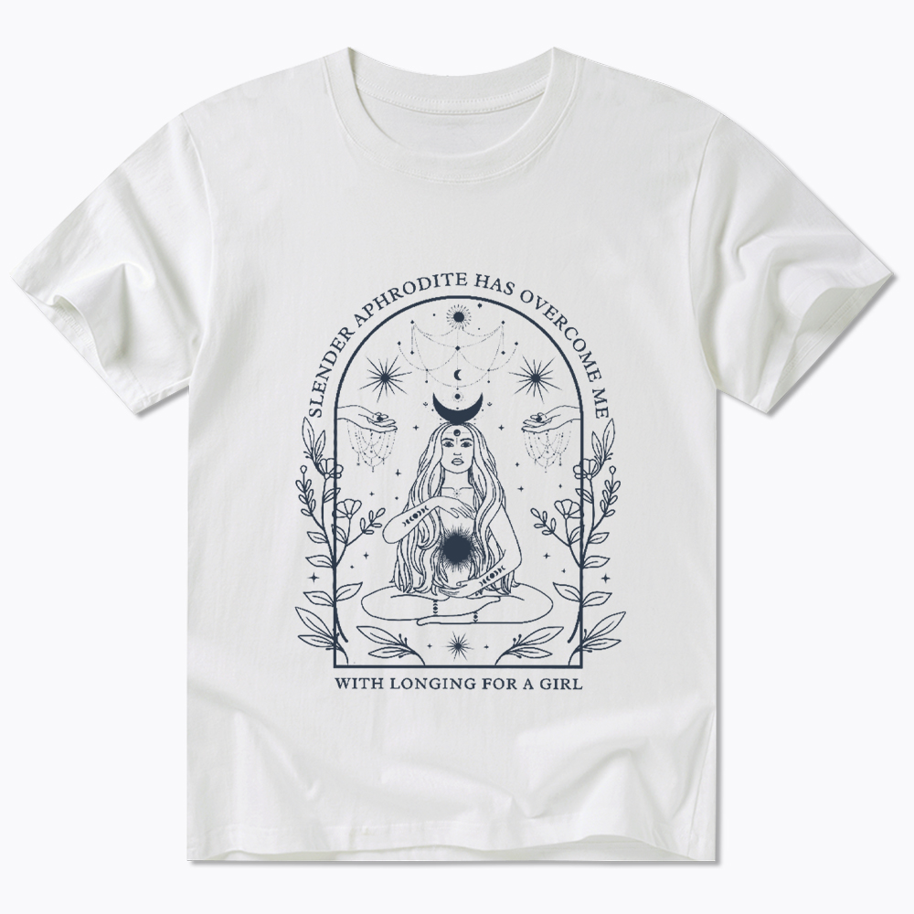 Slender Aphrodite Has Overcome Me with Longing for a Girl Classic T-Shirt