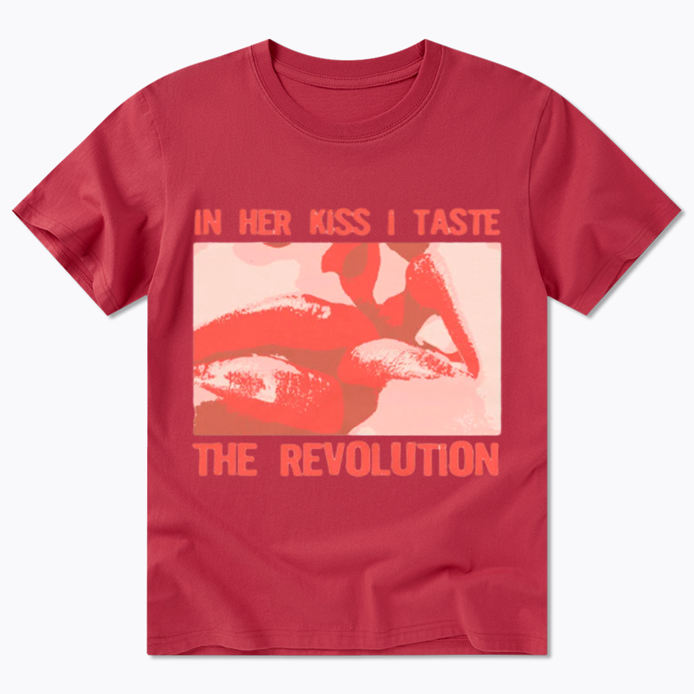 In Her Kiss I Taste The Revolution Classic T-Shirt