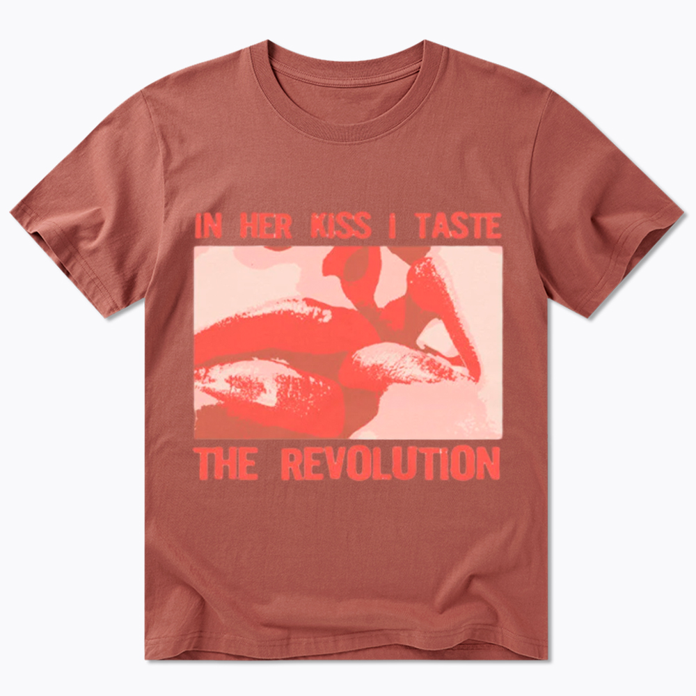 In Her Kiss I Taste The Revolution Classic T-Shirt