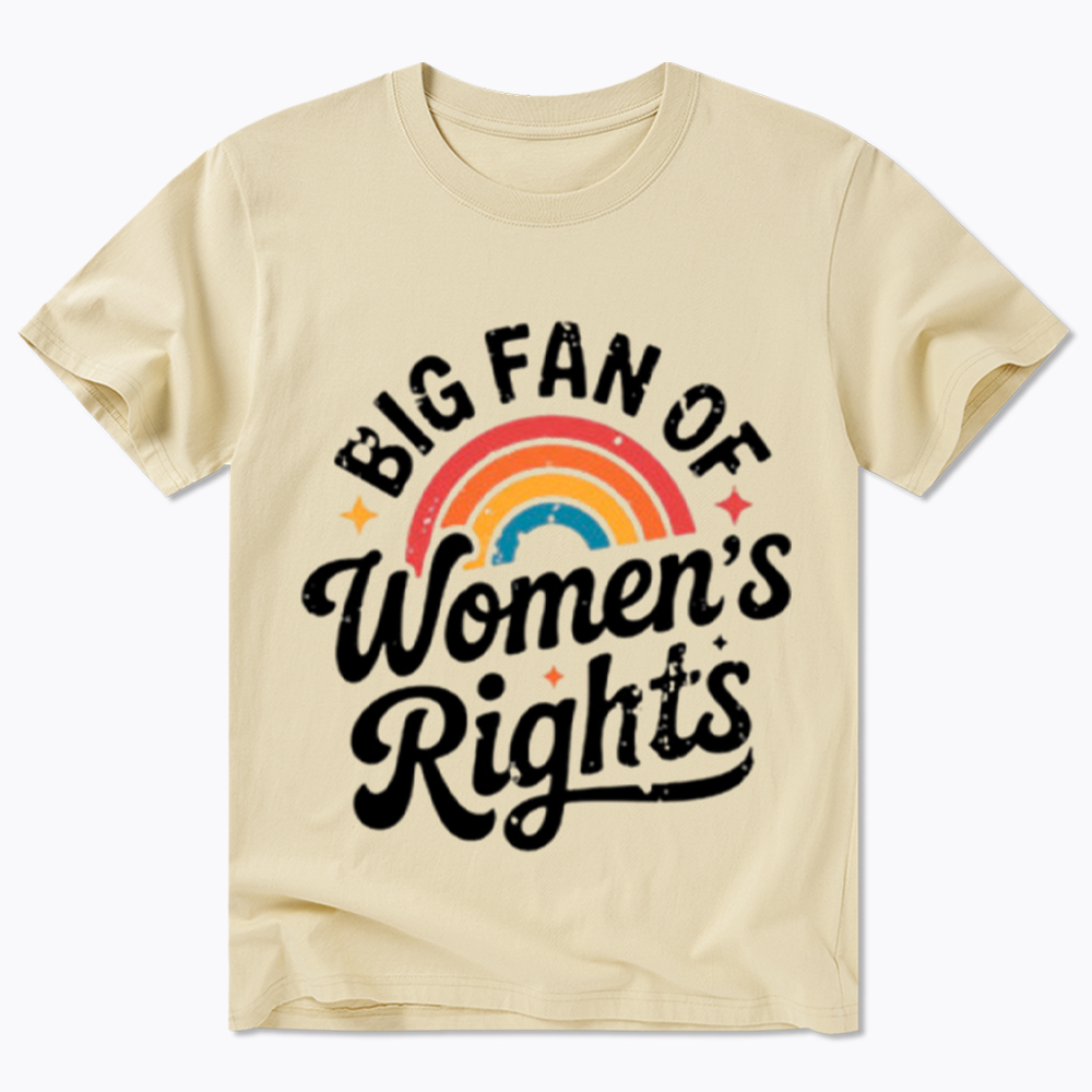 Big Fan of Women's Rights Classic T-Shirt