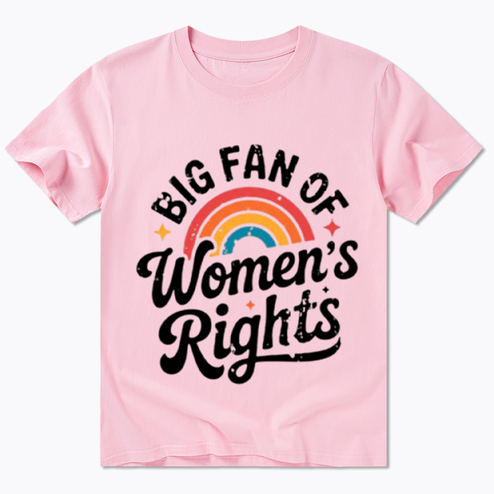 Big Fan of Women's Rights Classic T-Shirt