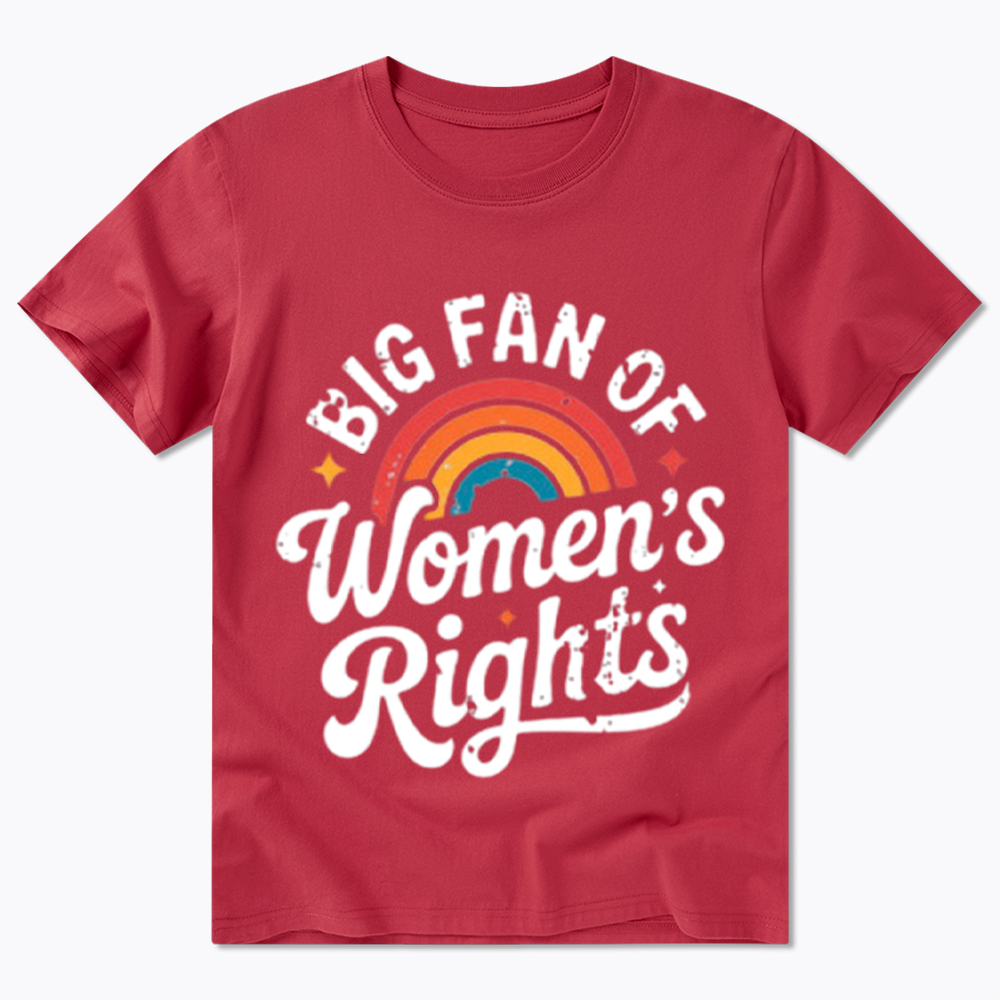 Big Fan of Women's Rights Classic T-Shirt