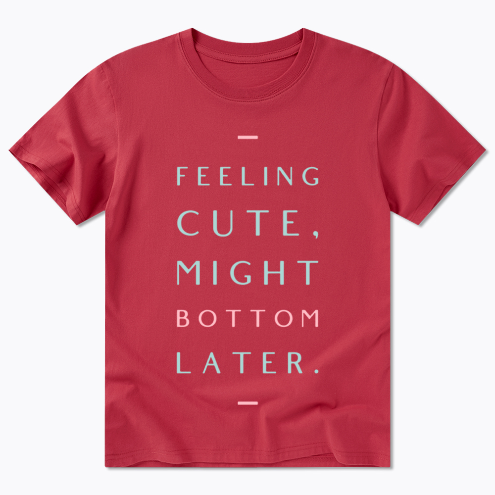 Might Bottom Later Classic T-Shirt