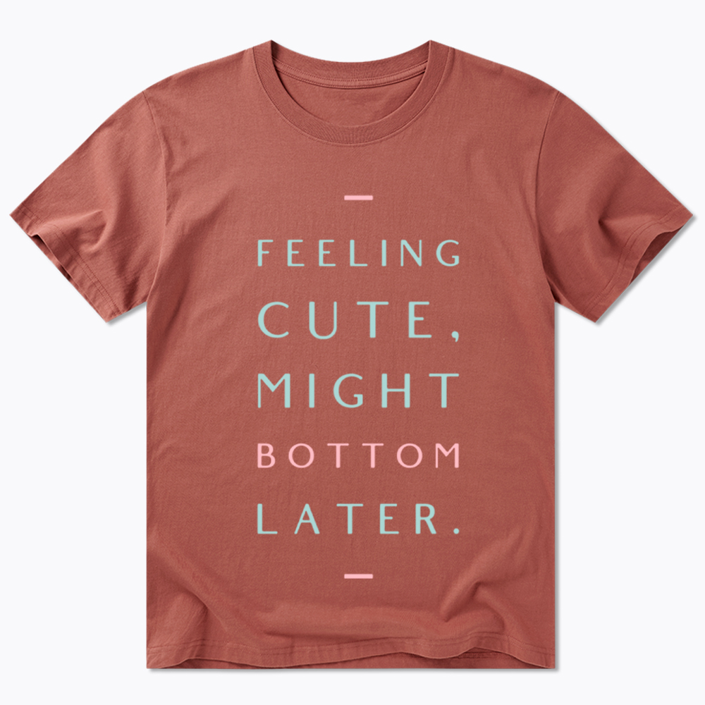Might Bottom Later Classic T-Shirt
