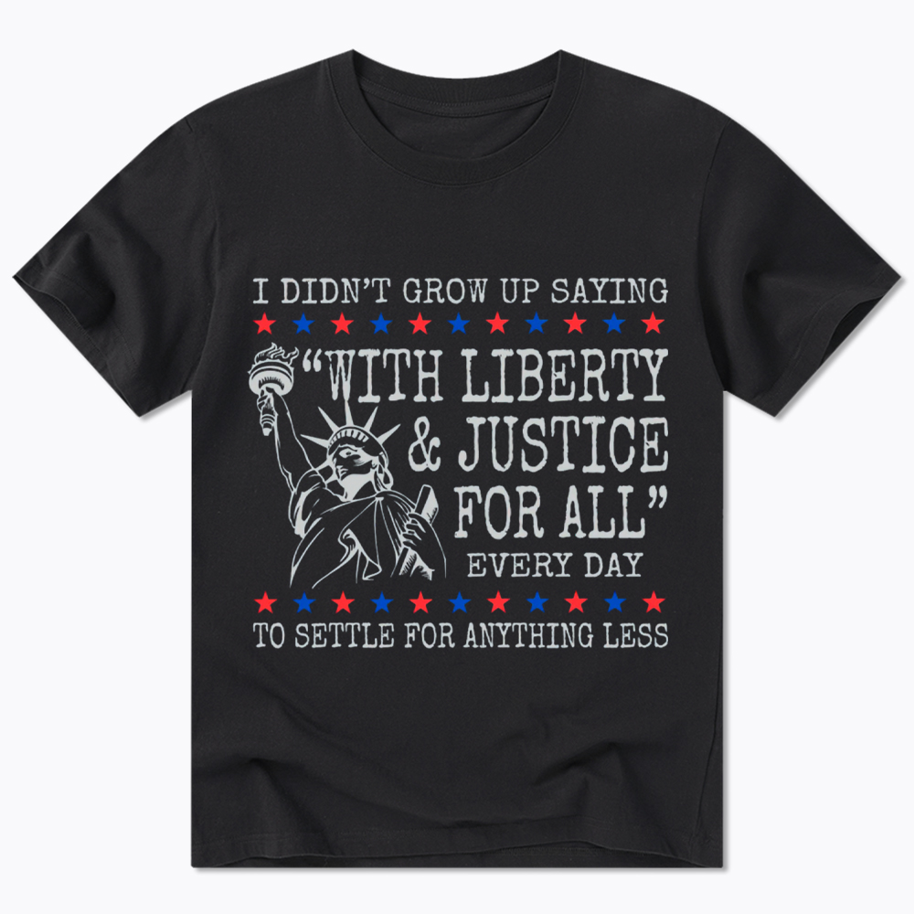 Liberty and Justice For All Classic T-Shirt