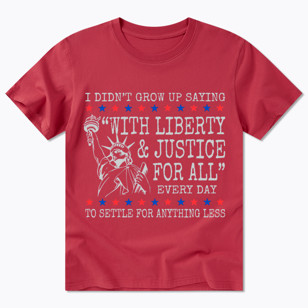 Liberty and Justice For All Classic T-Shirt