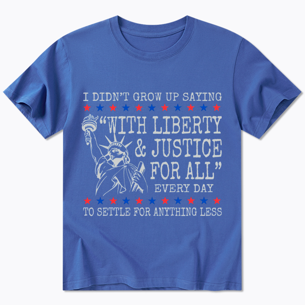 Liberty and Justice For All Classic T-Shirt