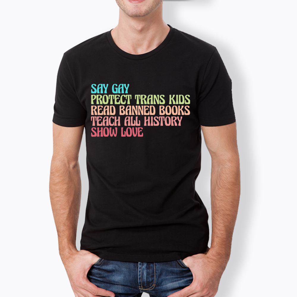 Say Gay Protect Trans Kids Read Banned Books Social Justice Classic T-Shirt