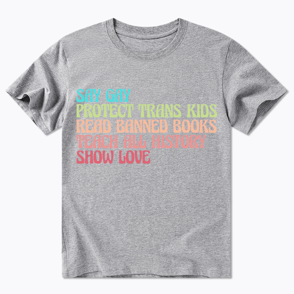 Say Gay Protect Trans Kids Read Banned Books Social Justice Classic T-Shirt