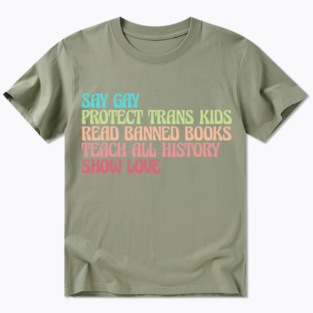 Say Gay Protect Trans Kids Read Banned Books Social Justice Classic T-Shirt