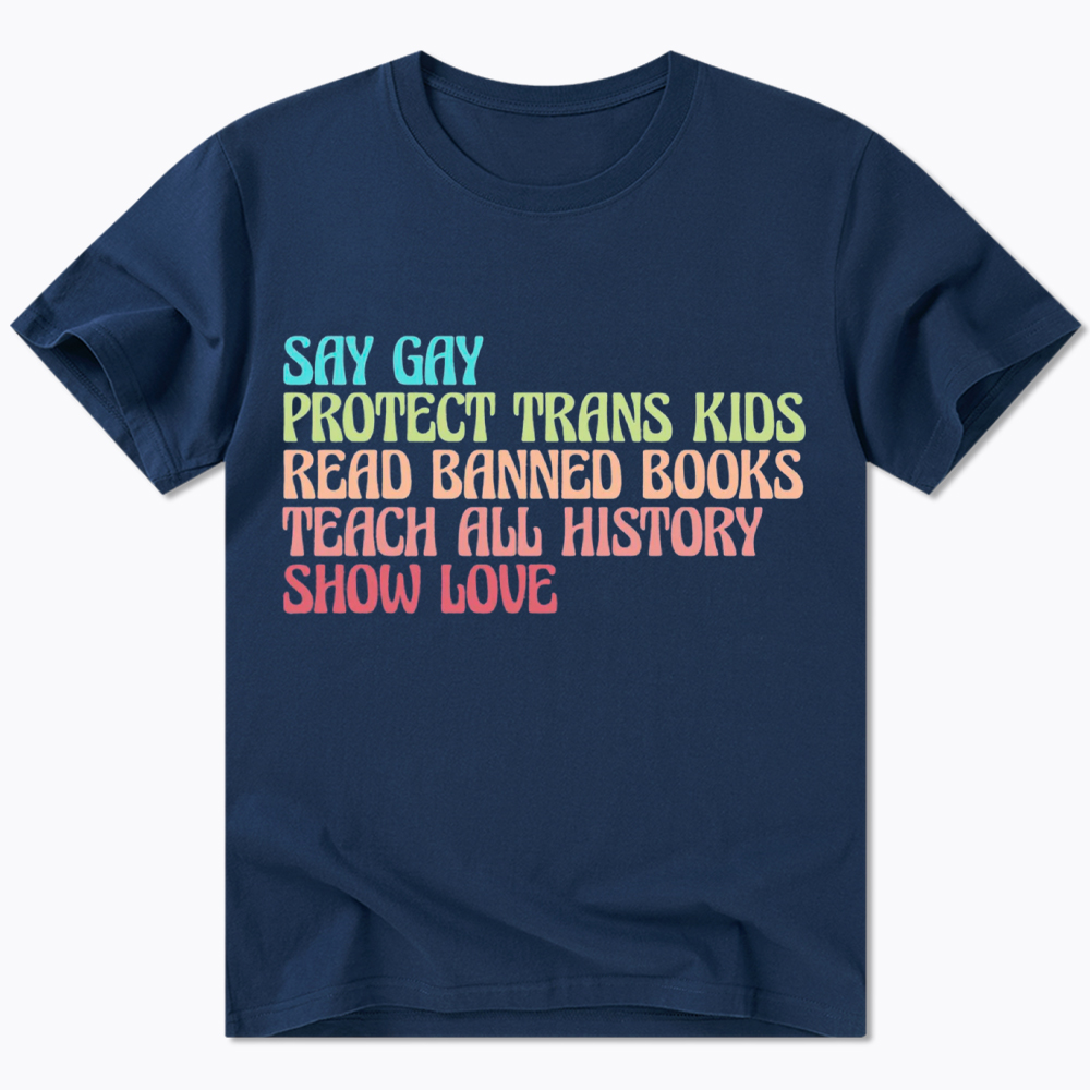 Say Gay Protect Trans Kids Read Banned Books Social Justice Classic T-Shirt