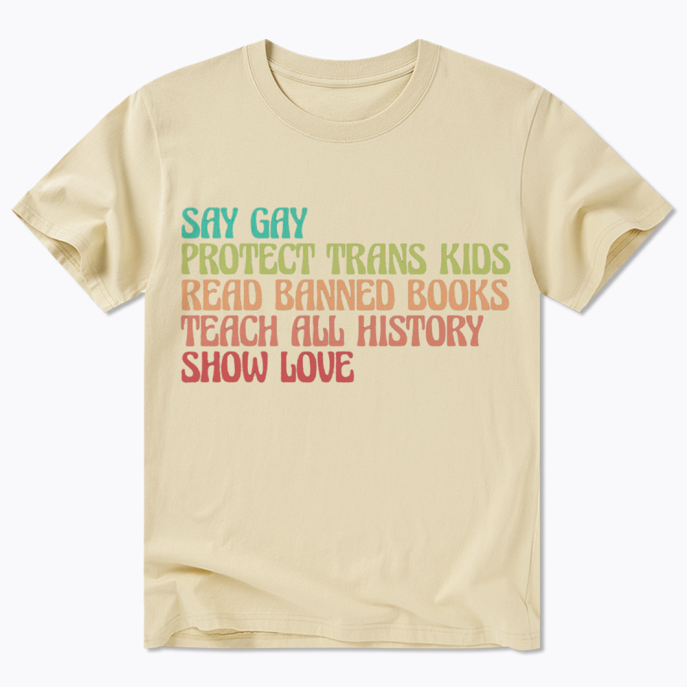 Say Gay Protect Trans Kids Read Banned Books Social Justice Classic T-Shirt