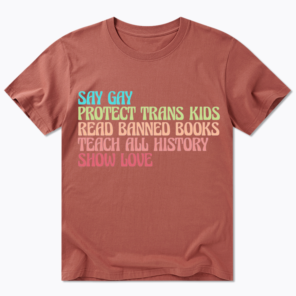 Say Gay Protect Trans Kids Read Banned Books Social Justice Classic T-Shirt
