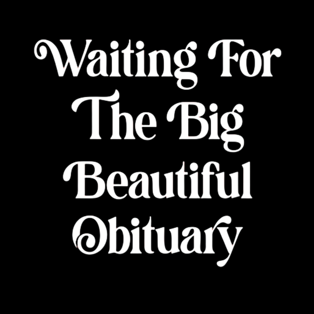 Waiting for The Big Beautiful Obituary Classic T-Shirt