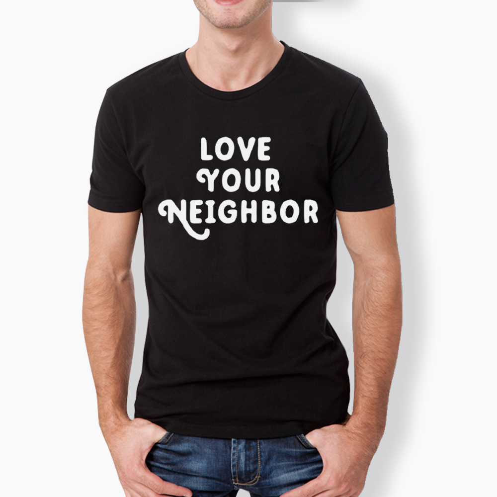 Love Your Neighbor Classic T-Shirt