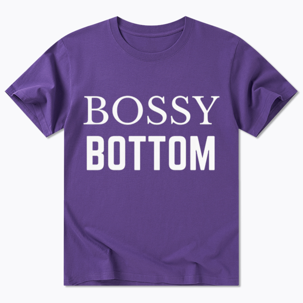 Bossy Bottom Classic T-Shirt