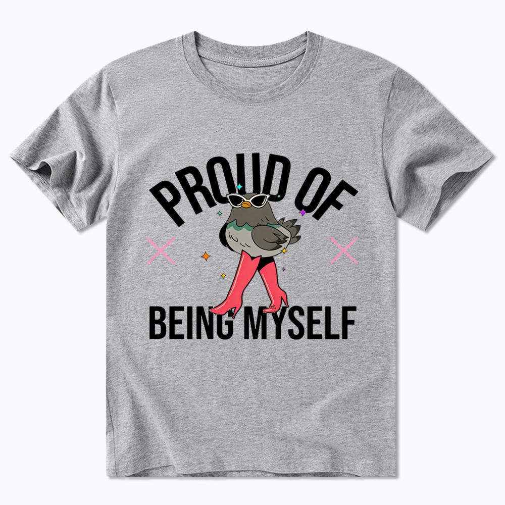 Proud Of Being Myself Classic T-Shirt