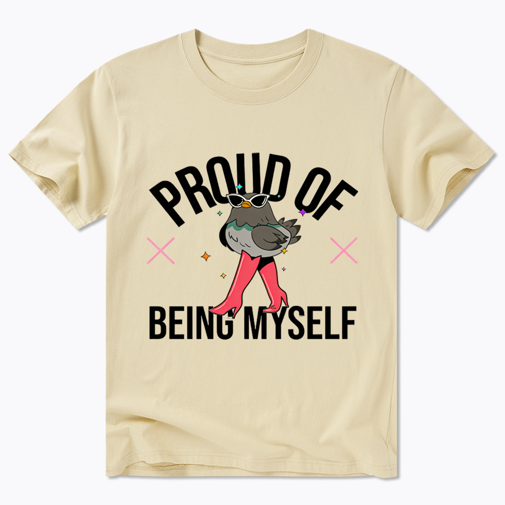 Proud Of Being Myself Classic T-Shirt
