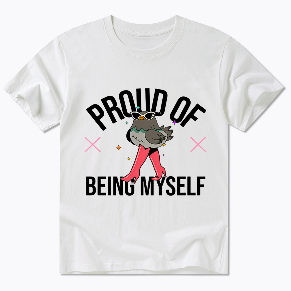 Proud Of Being Myself Classic T-Shirt