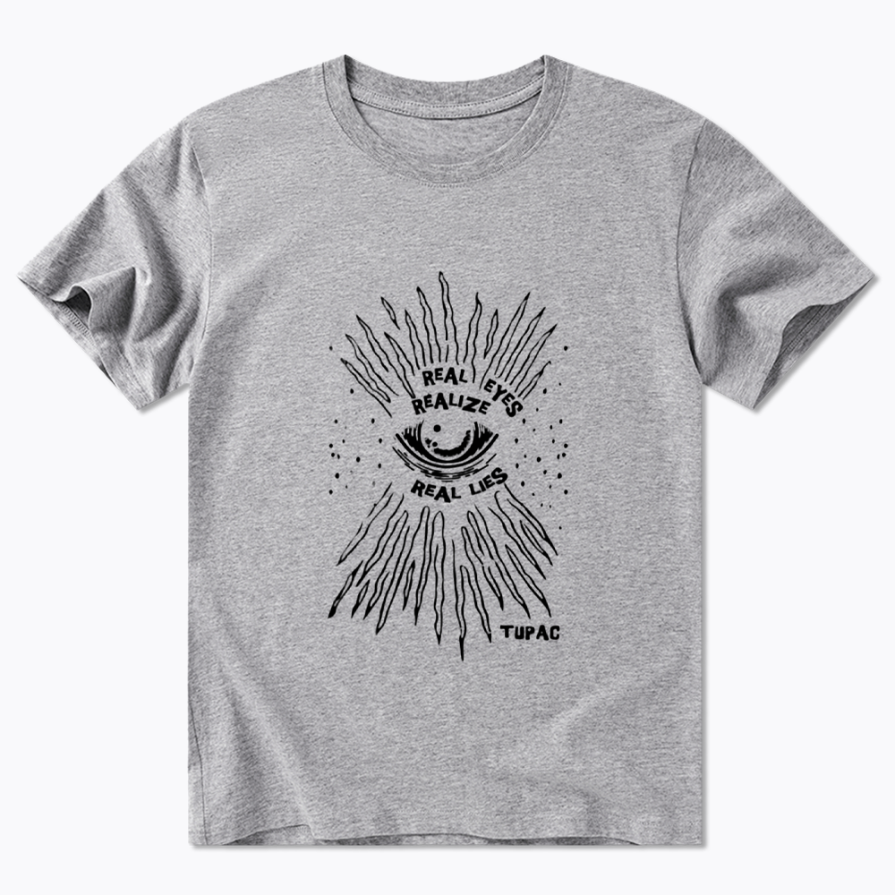 Real Eyes Realize Real Lies Classic T-Shirt