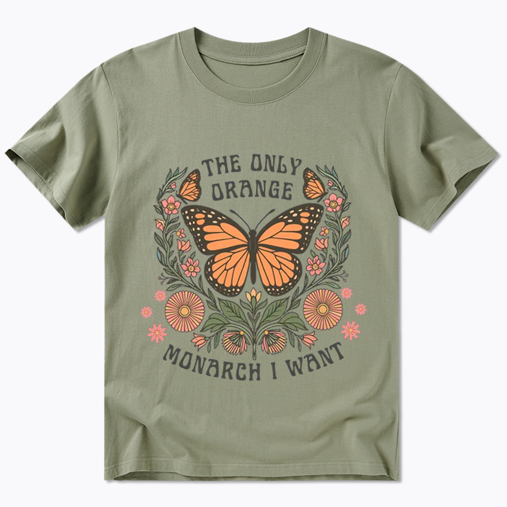 The Only Orange Monarch I Want Classic T-Shirt