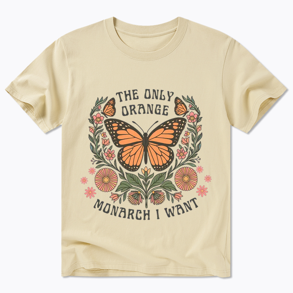The Only Orange Monarch I Want Classic T-Shirt