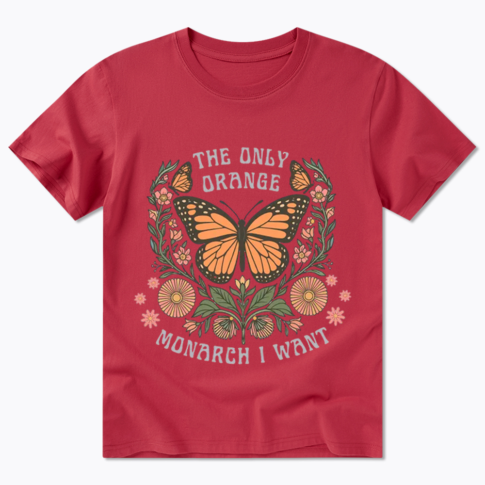 The Only Orange Monarch I Want Classic T-Shirt