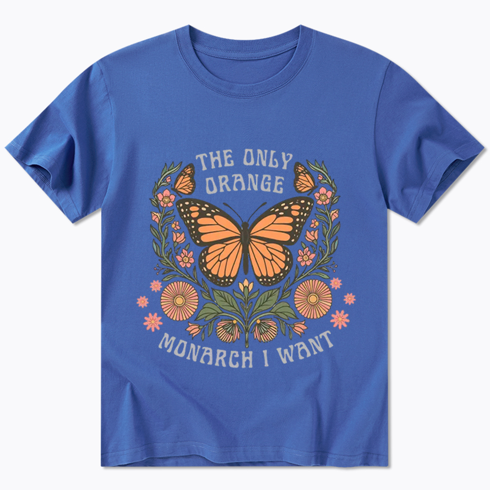 The Only Orange Monarch I Want Classic T-Shirt