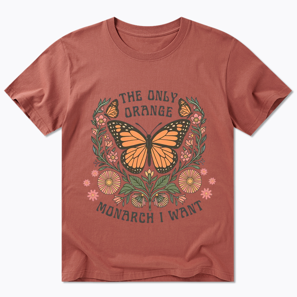 The Only Orange Monarch I Want Classic T-Shirt