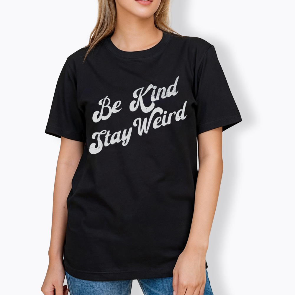 Be Kind Stay Weird Classic T-Shirt