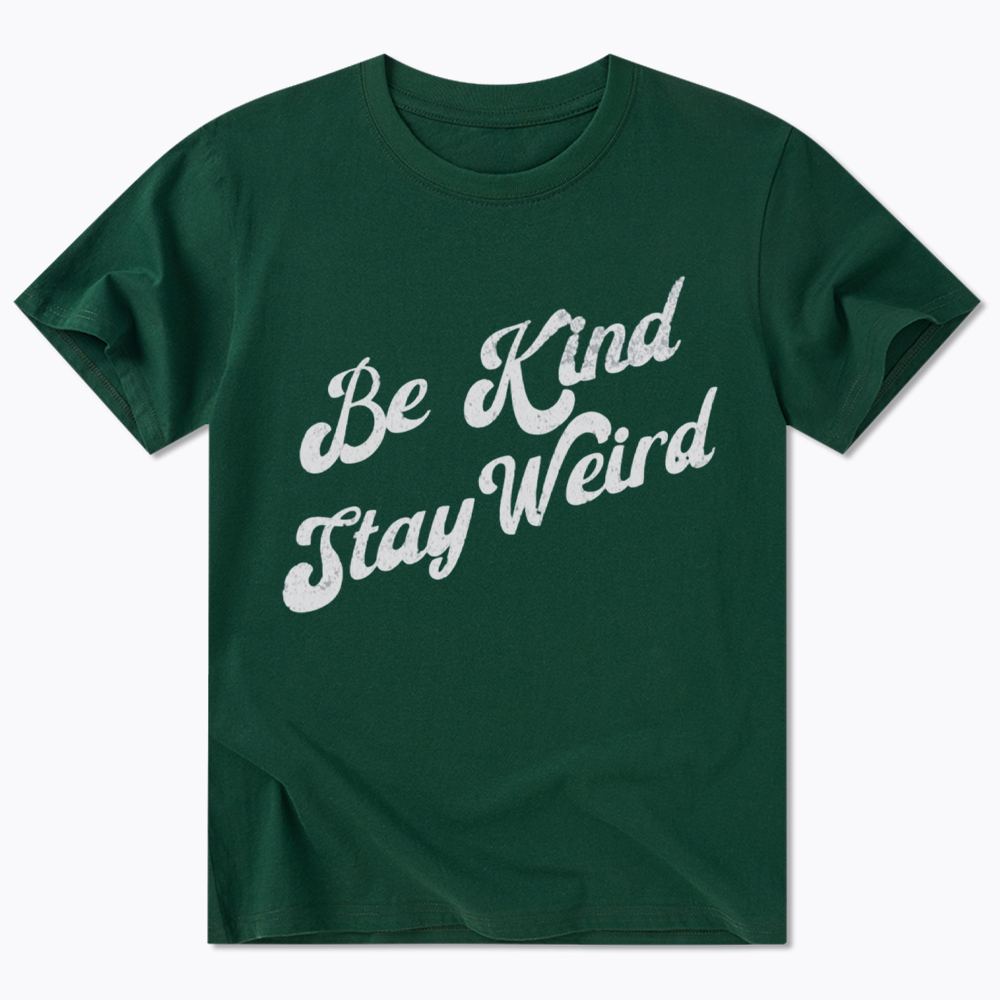 Be Kind Stay Weird Classic T-Shirt