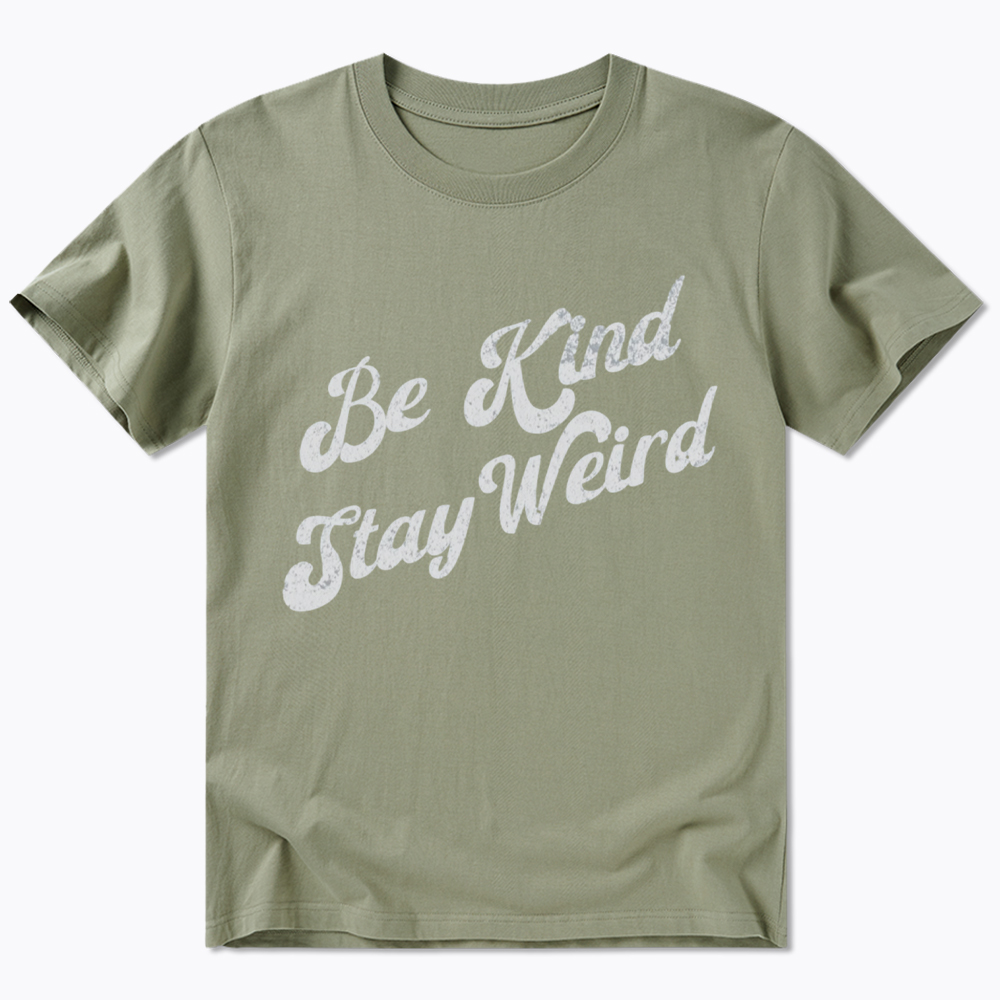Be Kind Stay Weird Classic T-Shirt