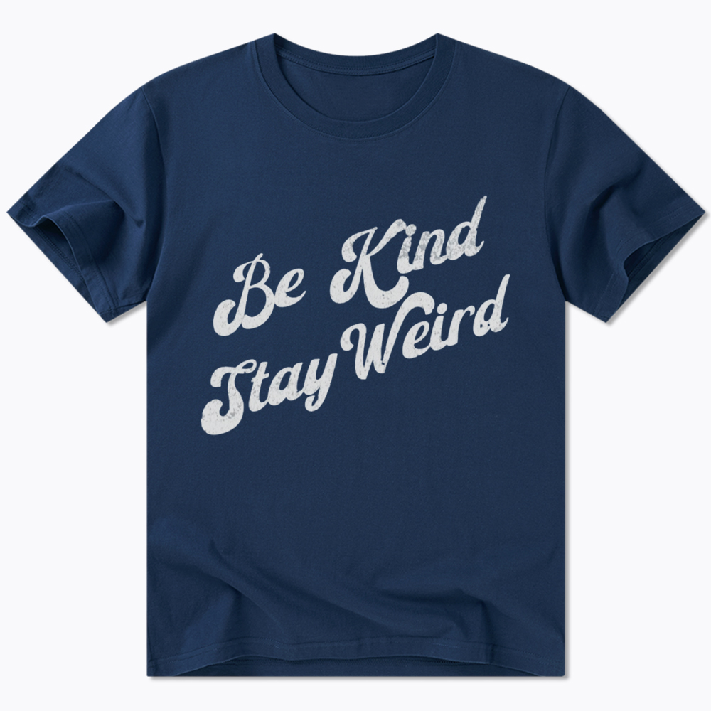 Be Kind Stay Weird Classic T-Shirt