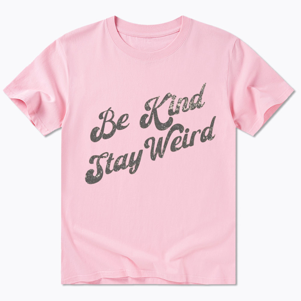 Be Kind Stay Weird Classic T-Shirt