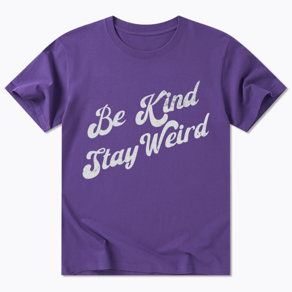 Be Kind Stay Weird Classic T-Shirt