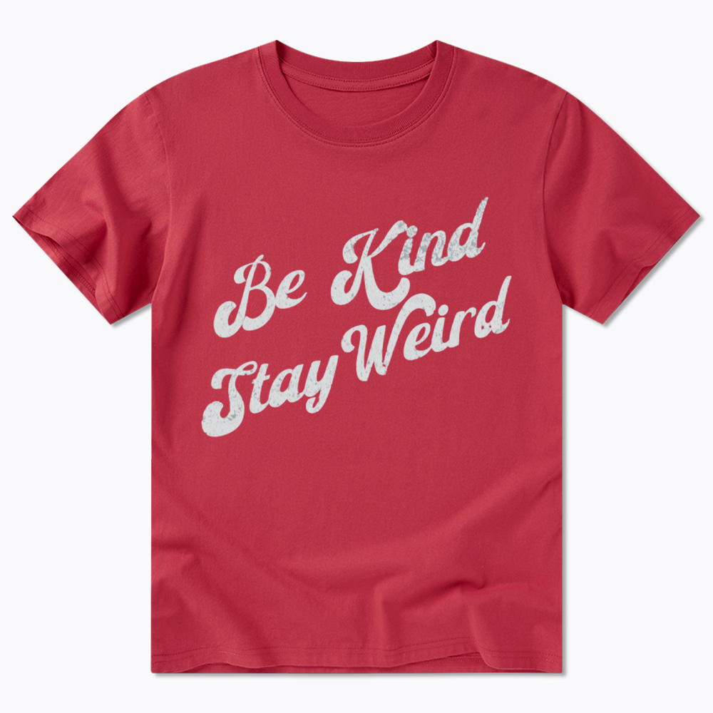 Be Kind Stay Weird Classic T-Shirt