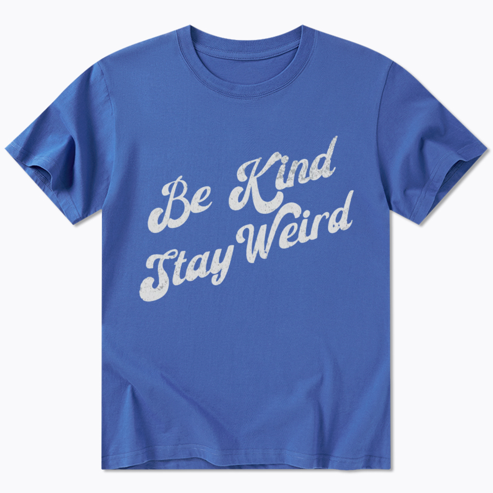 Be Kind Stay Weird Classic T-Shirt
