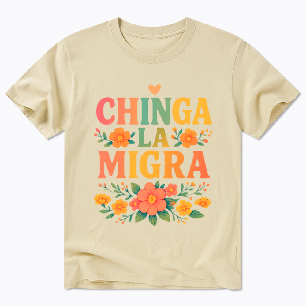 Chinga La Migra Classic T-Shirt