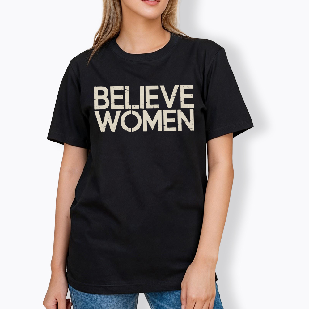 Believe Women Feminist Classic T-Shirt