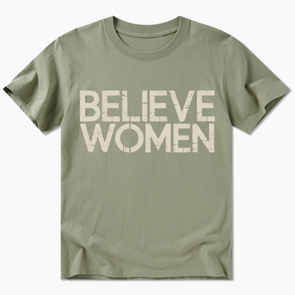 Believe Women Feminist Classic T-Shirt