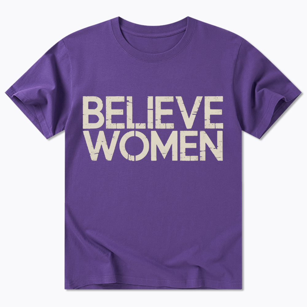 Believe Women Feminist Classic T-Shirt