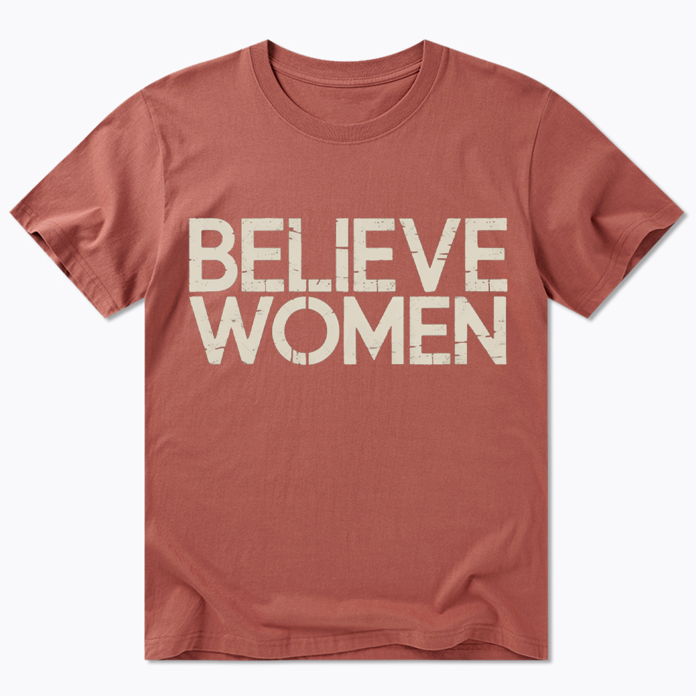 Believe Women Feminist Classic T-Shirt