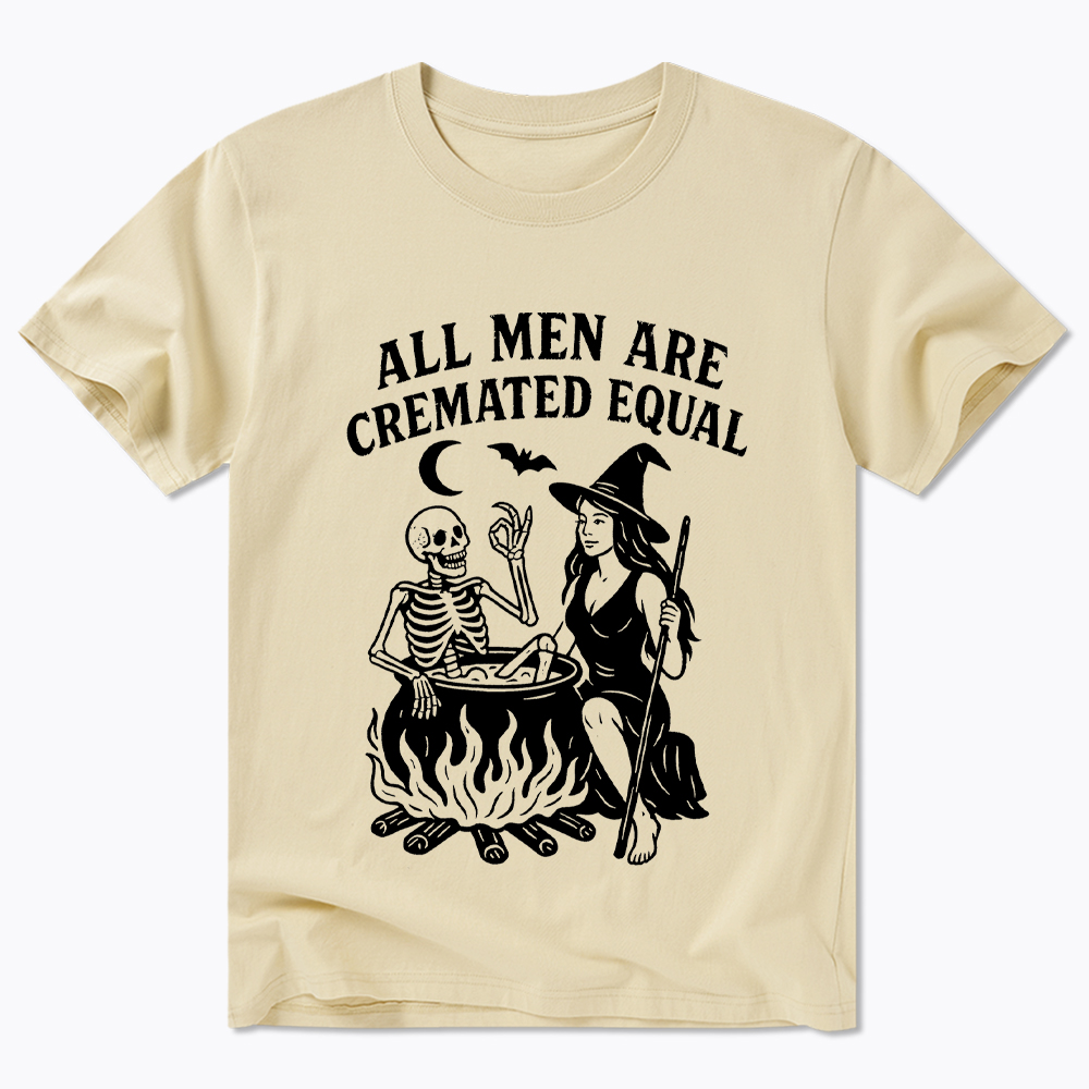 All Men Are Cremated Equal Classic T-Shirt