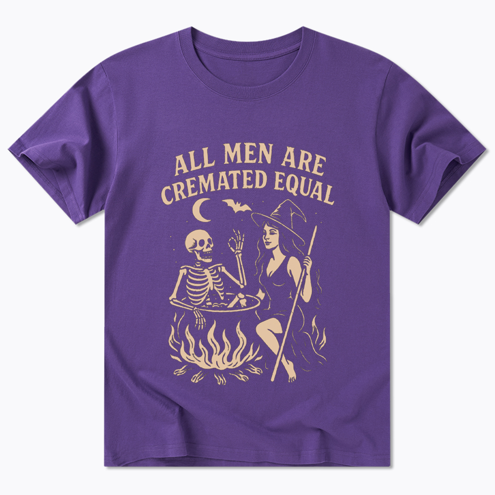 All Men Are Cremated Equal Classic T-Shirt