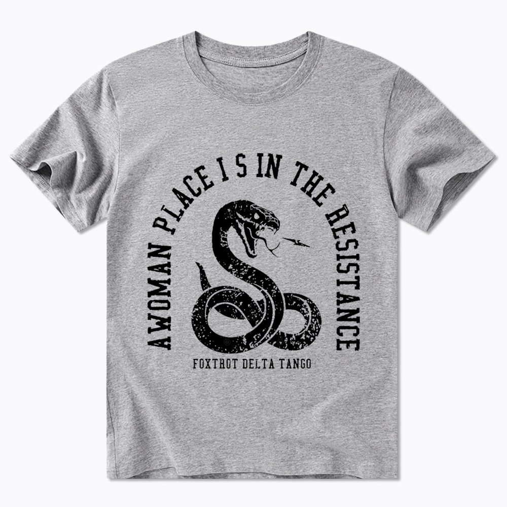 A Woman’s Place is in the Resistance Classic T-Shirt