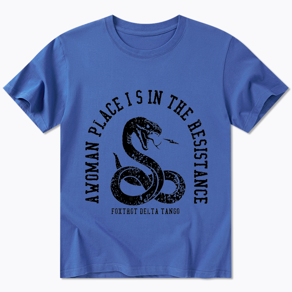 A Woman’s Place is in the Resistance Classic T-Shirt