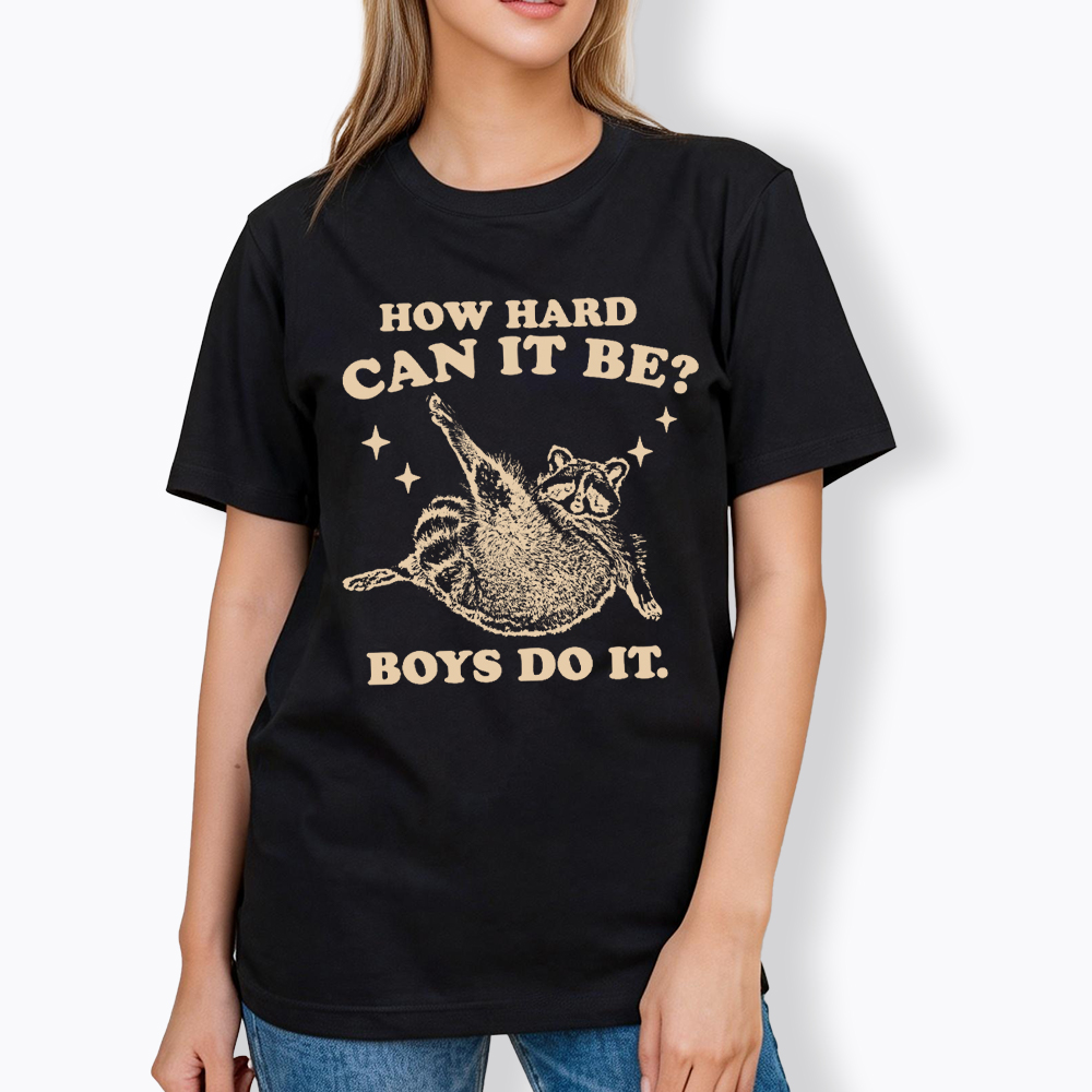 How Hard Can It Be Classic T-Shirt
